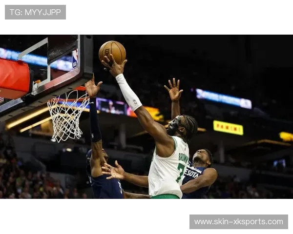 凯尔特人前半场由布朗驱动